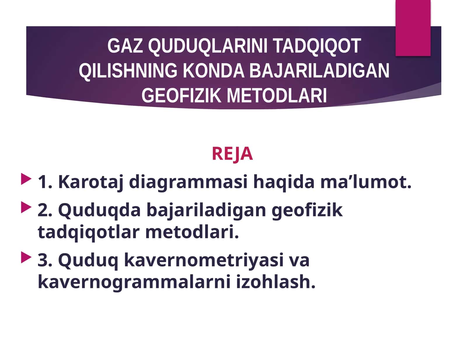 Quduqlarni tadqiqot qilish geofizik metodlari