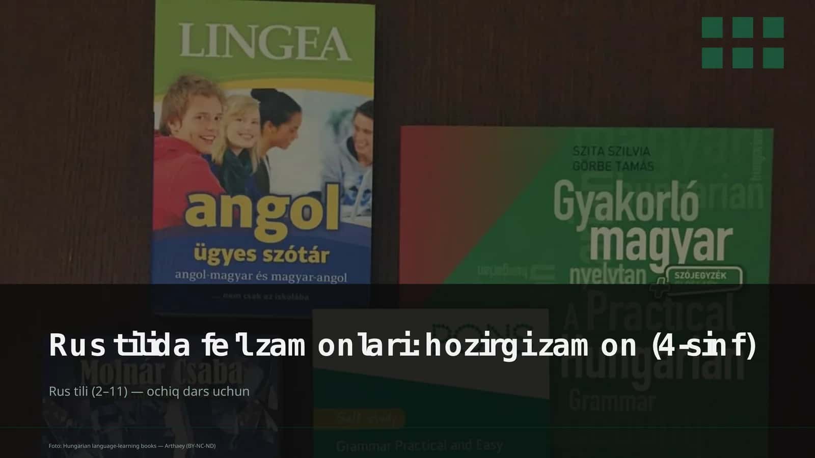 Rus tilida fe'l zamonlari: hozirgi zamon (4-sinf)