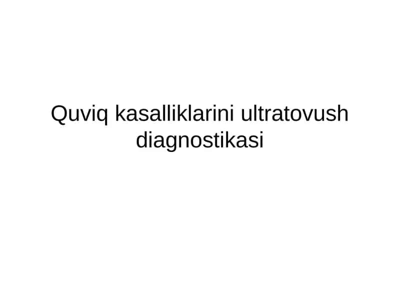 Quviq kasalliklarini ultratovush diagnostikasi