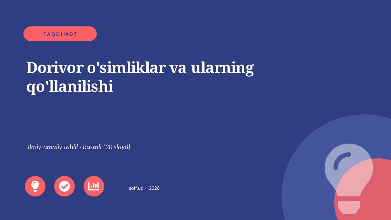 Dorivor o'simliklar va ularning qo'llanilishi
