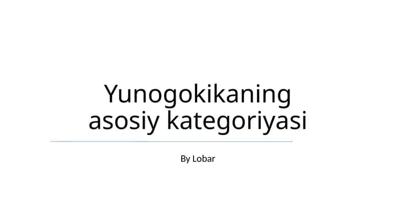 Yunogokikanning asosiy kategoriyasi