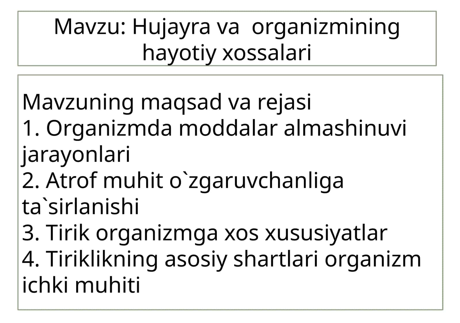 Hujayrava organizmining hayotiy xossalari