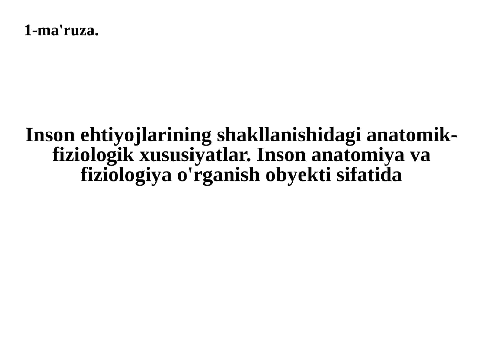 Inson ehtiyojlarining anatomo-fiziologik shakllanishi