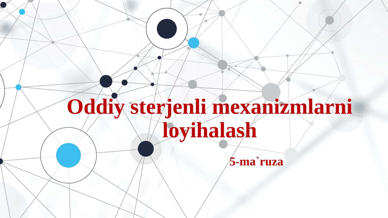 Oddiy sterjenli mexanizmlarni loyihalash