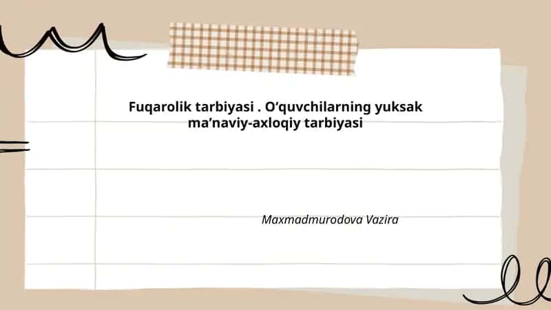 Fuqarolik tarbiyasi. Oʻquvchilarning yuksak maʼnaviy-axloqiy tarbiyasi