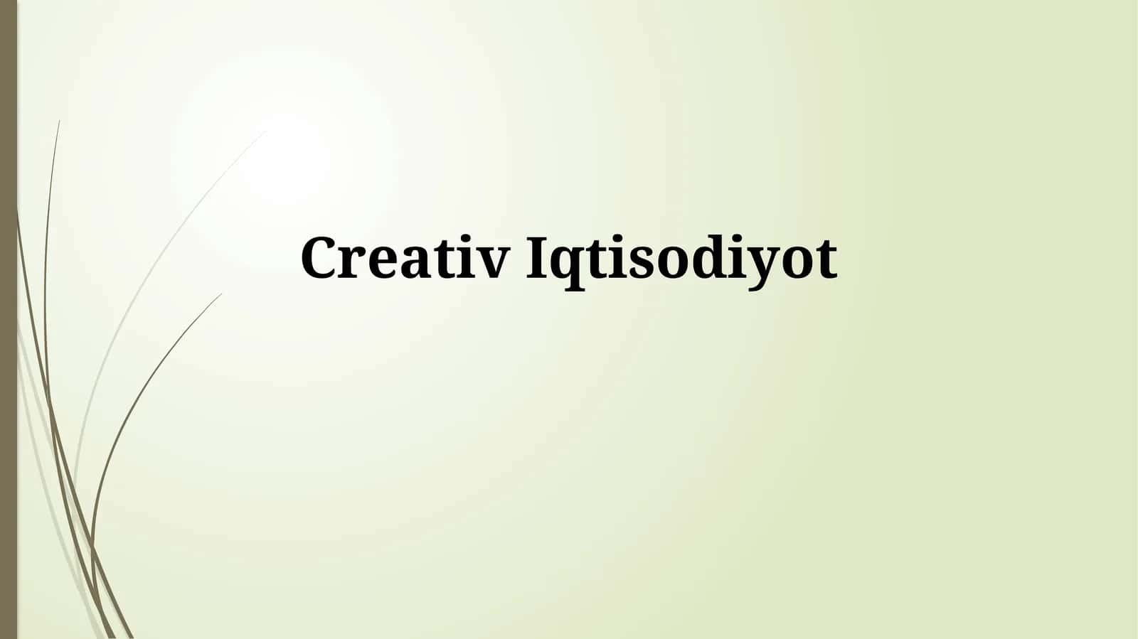 Ijodiy iqtisodiyot va O'zbekiston