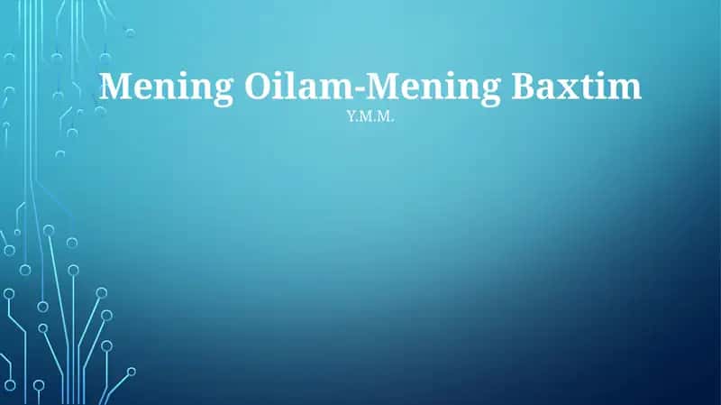 Mening Oilam-Mening Baxtim