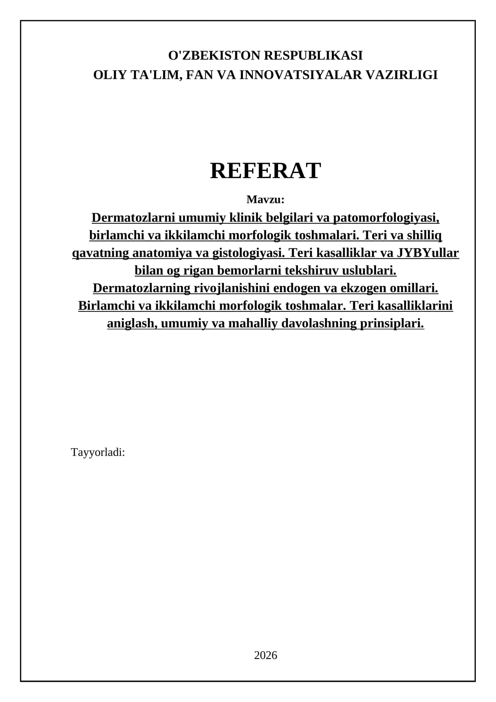Dermatozlarni umumiy klinik belgilari va patomorfologiyasi