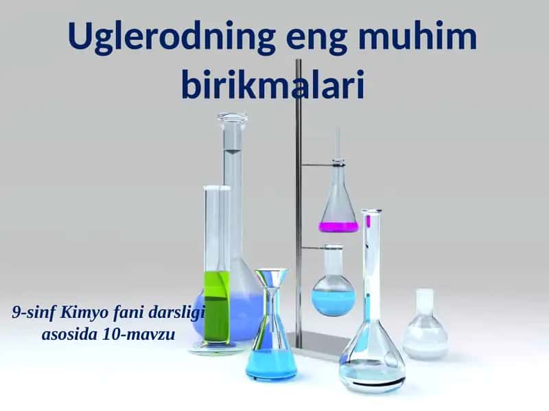 Uglerodning eng muhim birikmalari