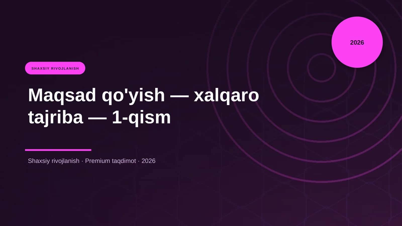 Maqsad qo'yish — xalqaro tajriba — 1-qism