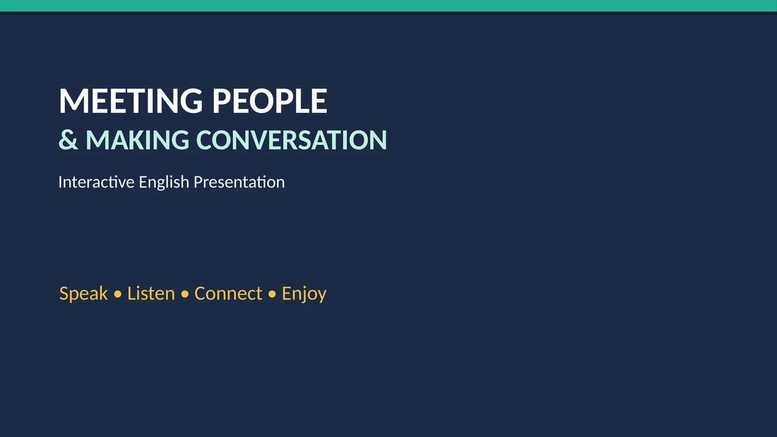 MEETING PEOPLE & MAKING CONVERSATION