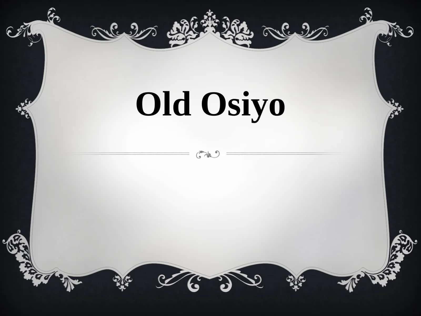Old Osiyo