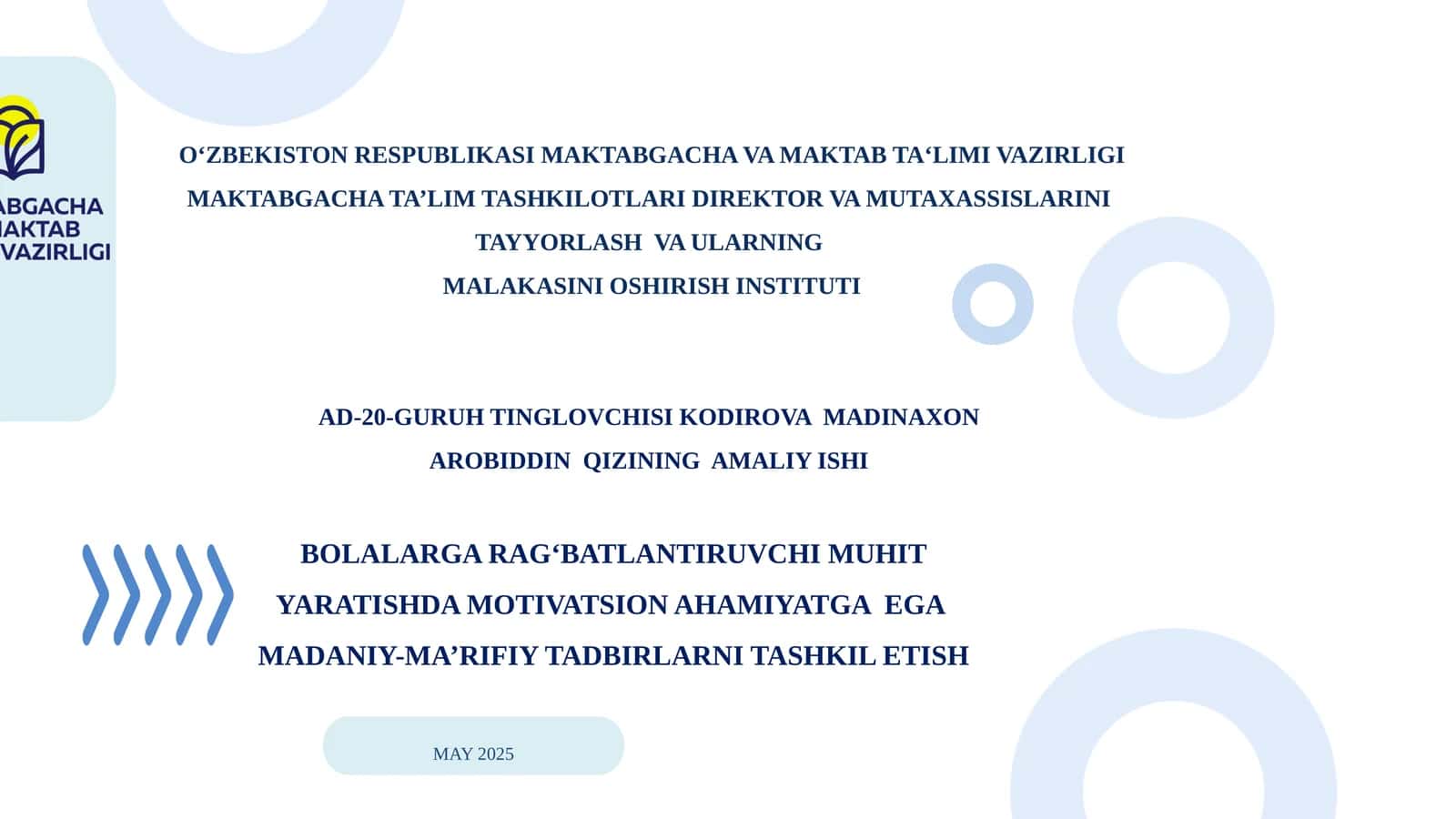 Bolalarga rag‘batlantiruvchi muhit yaratishda motivatsion ahamiyatga ega madaniy-ma’rifiy tadbirlarn
