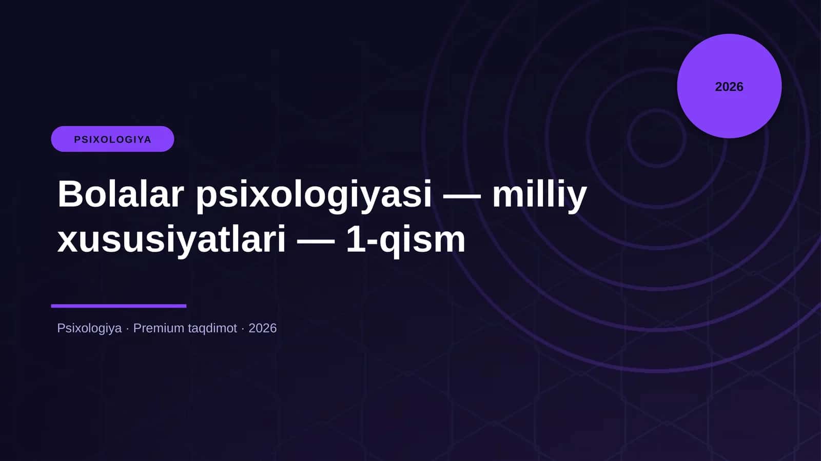Bolalar psixologiyasi — milliy xususiyatlari — 1-qism