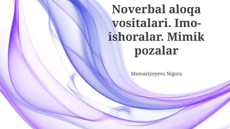 Noverbal Aloqa Usullari