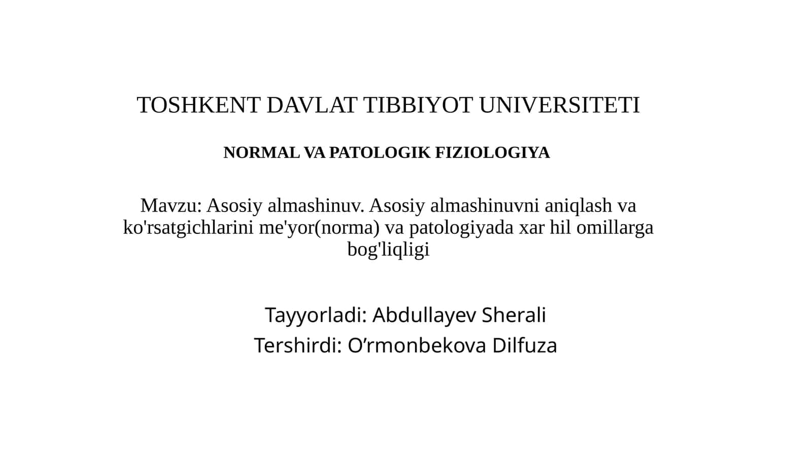 TOSHKENT DAVLAT TIBBIYOT UNIVERSITETI - NORMAL VA PATOLOGIK FIZIOLOGIYA