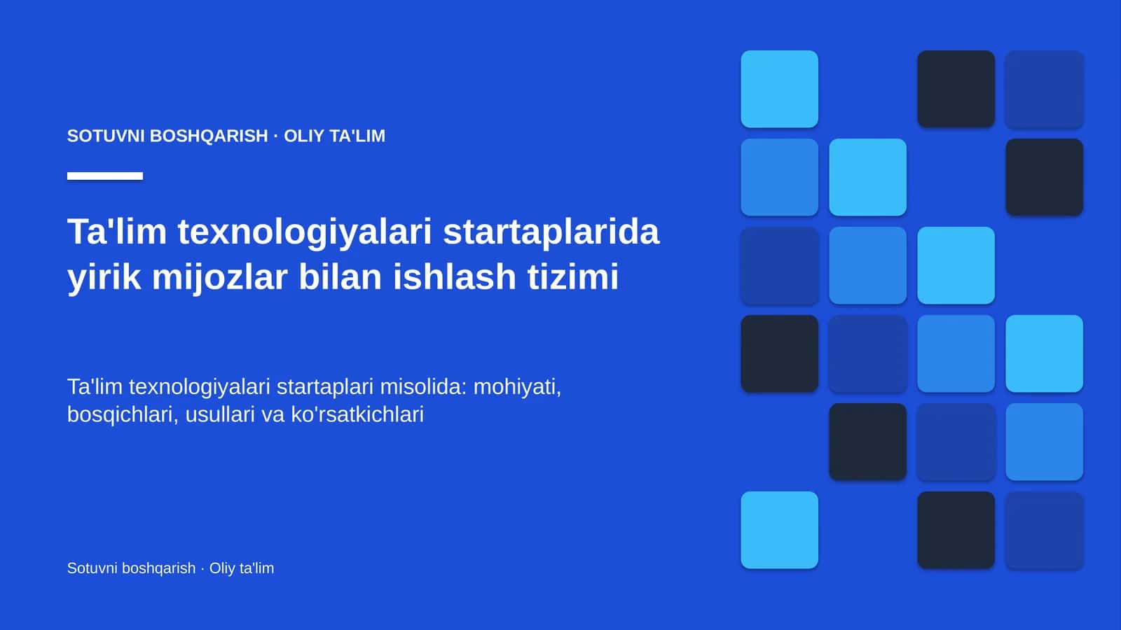 ta'lim texnologiyalari startaplarida yirik mijozlar bilan ishlash tizimi 4307