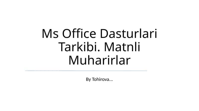 Ms Office Dasturlari Tarkibi