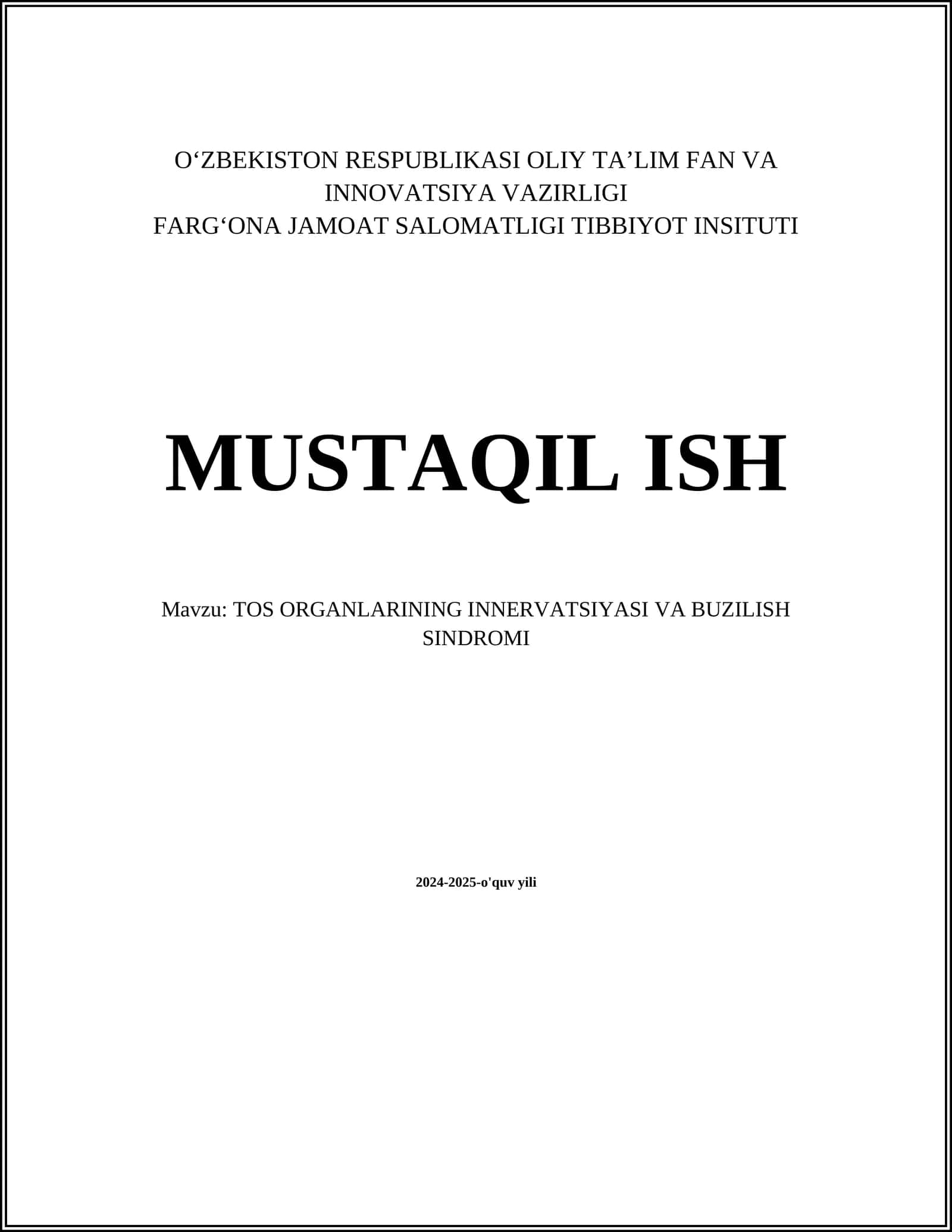 TOS ORGANLARINING INNERVATSIYASI VA BUZILISH SINDROMI