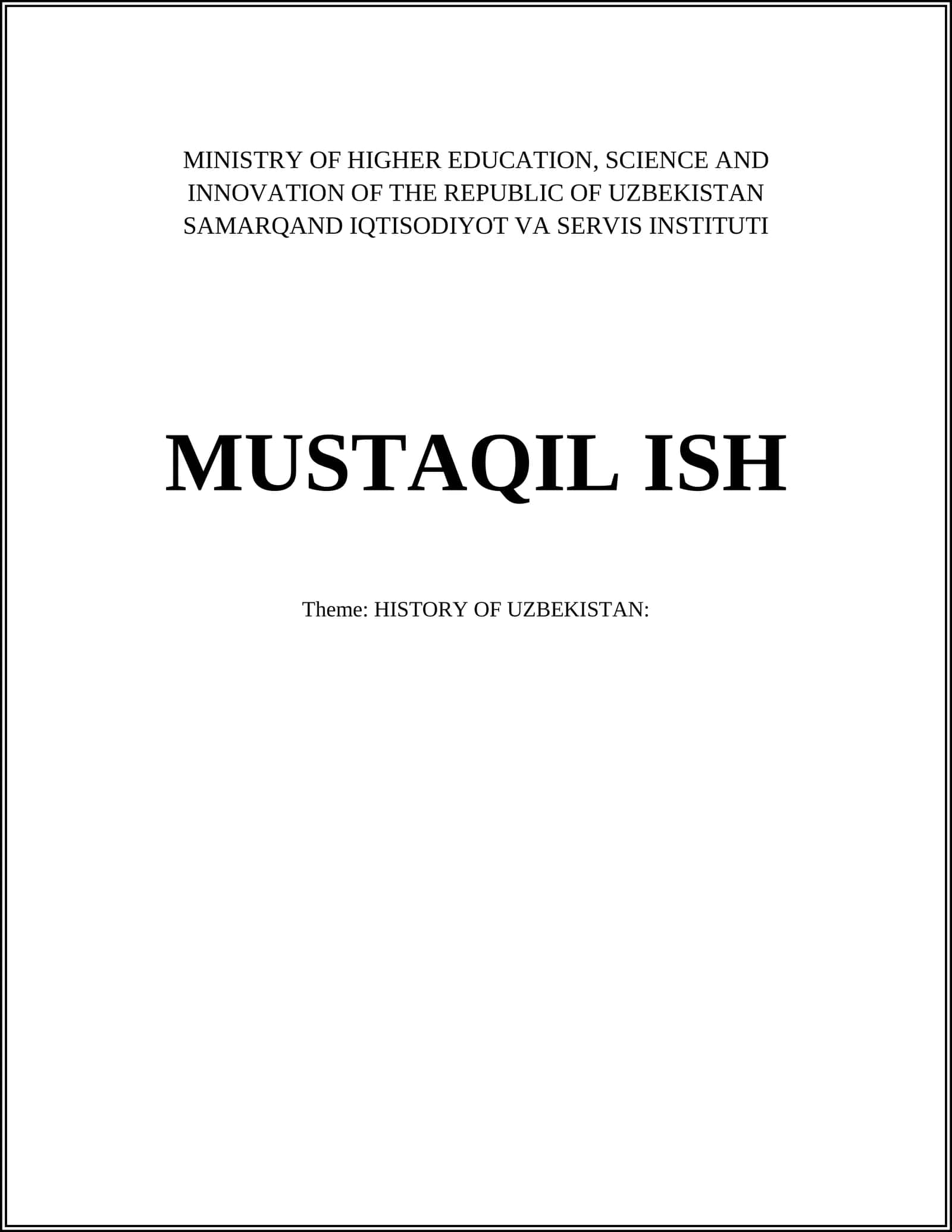 MUSTAQIL ISH: HISTORY OF UZBEKISTAN