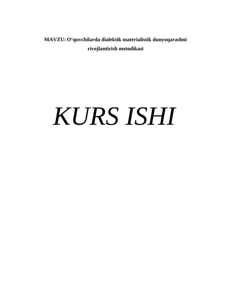 O‘quvchilarda dialektik materialistik dunyoqarashni  rivojlantirish metodikasi