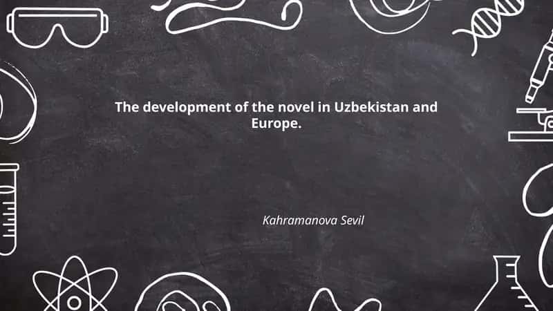 The development of the novel in Uzbekistan and Europe