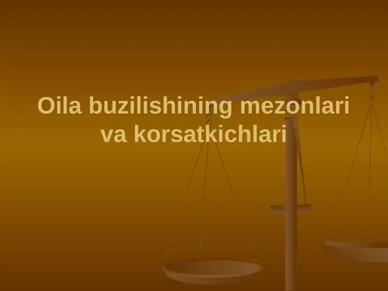 Oila buzilishining mezonlari va korsatkichlari