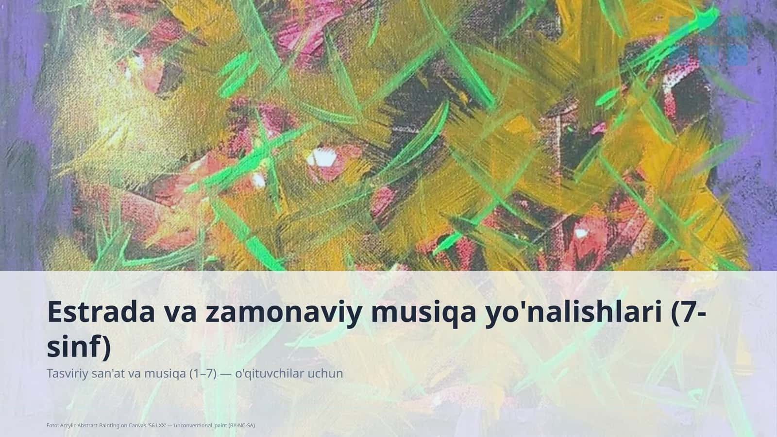 Estrada va zamonaviy musiqa yo'nalishlari (7-sinf)