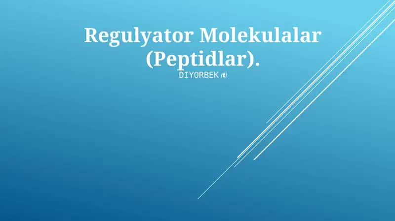 Regulyator Molekulalar (Peptidlar)