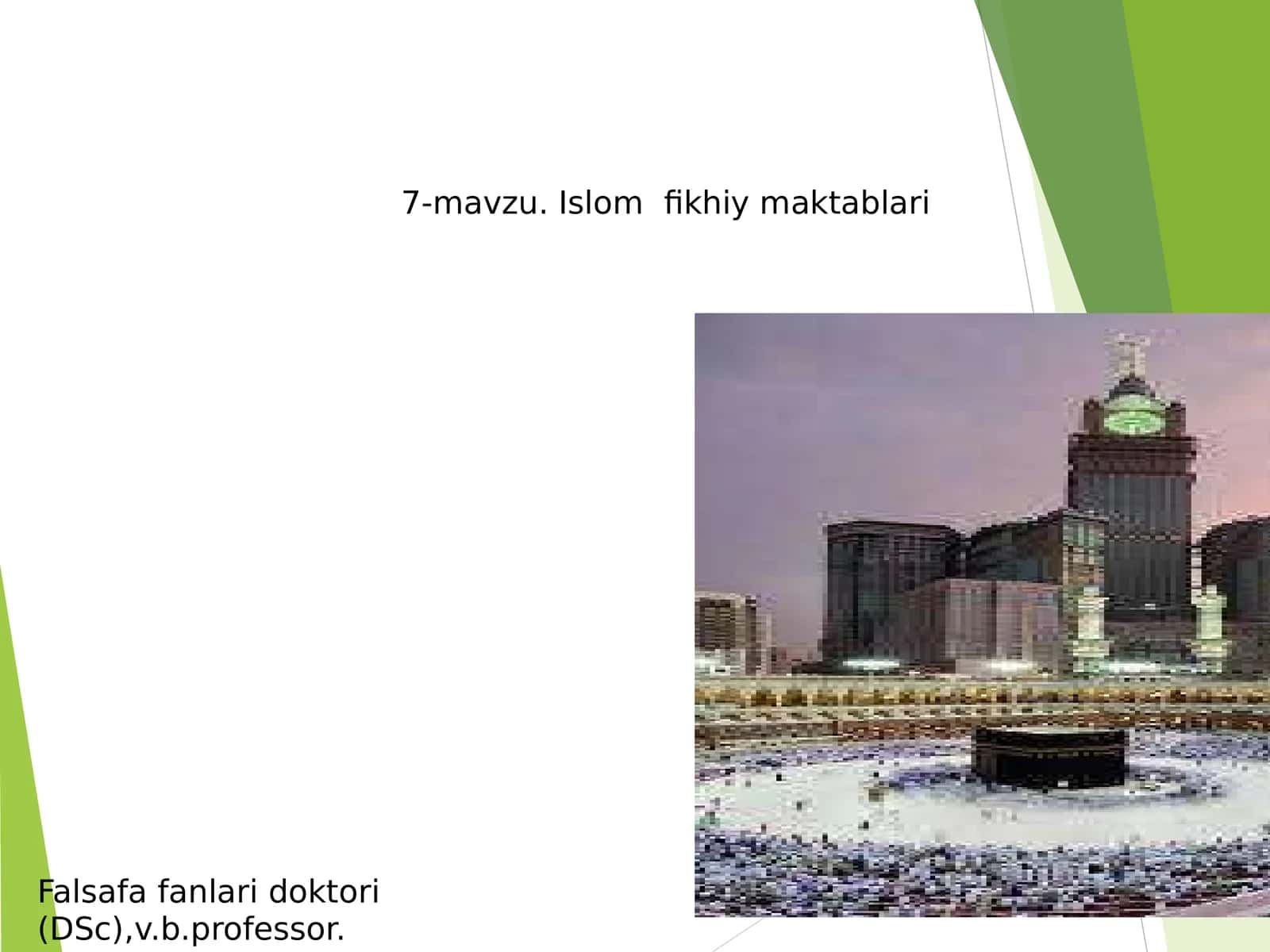 7-mavzu. Islom fikhiy maktablari