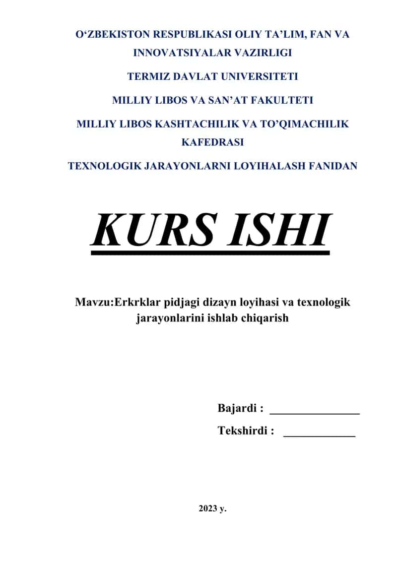 Erkrklar pidjagi dizayn loyihasi va texnologik jarayonlarini ishlab chiqarish