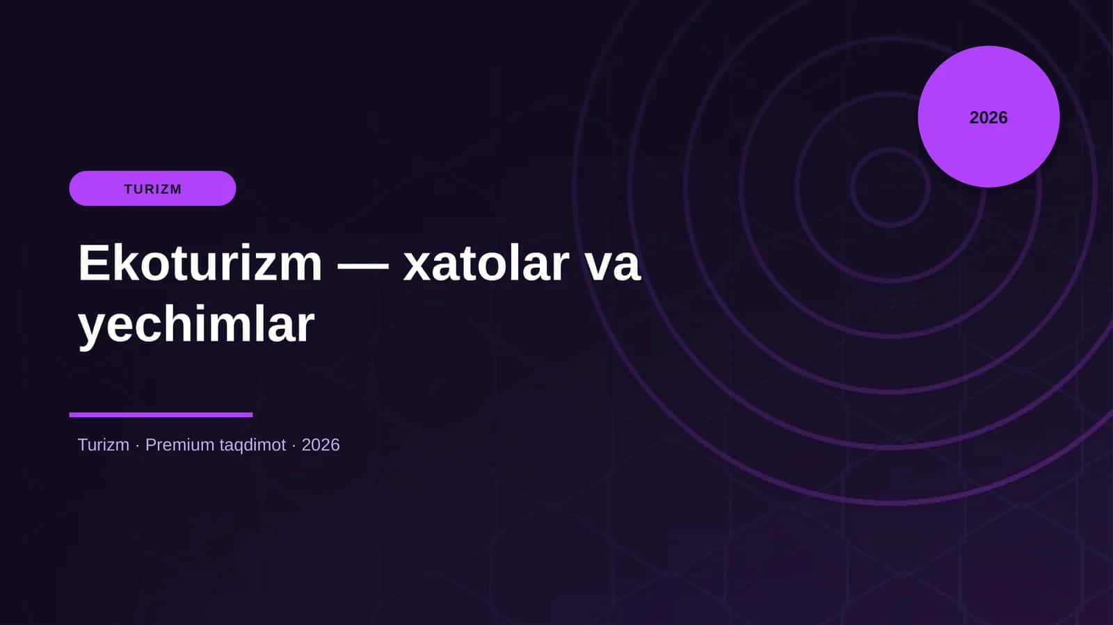Ekoturizm — xatolar va yechimlar