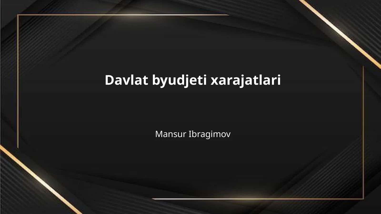 Davlat byudjeti xarajatlari