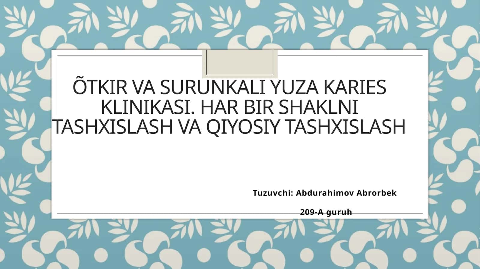 Õtkir va surunkali yuza karies klinikasi. Har bir shaklni tashxislash va qiyosiy tashxislash