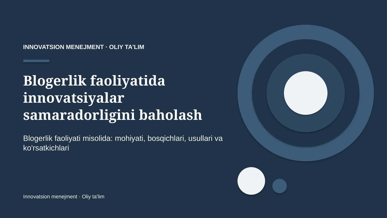 Blogerlik faoliyatida innovatsiyalar samaradorligini baholash