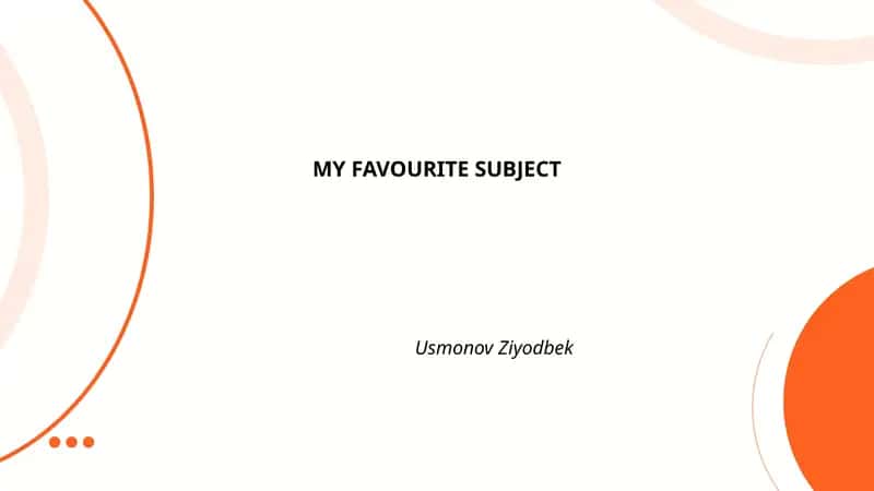 MY FAVOURITE SUBJECT