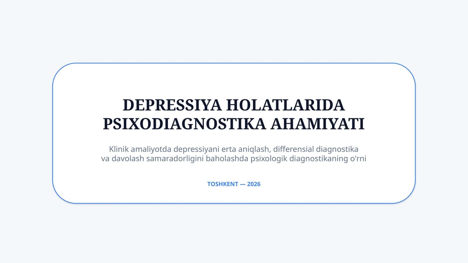 Depressiyada psixodiagnostika — zamonaviy baholash usullari