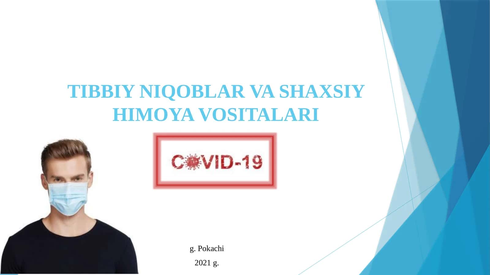 Tibbiy niqoblar va shaxsiy himoya vositalari