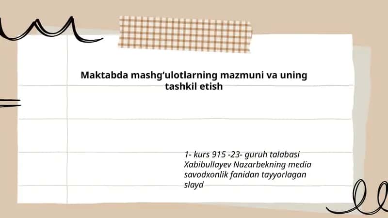 Maktabda mashgʻulotlarning mazmuni va uning tashkil etish