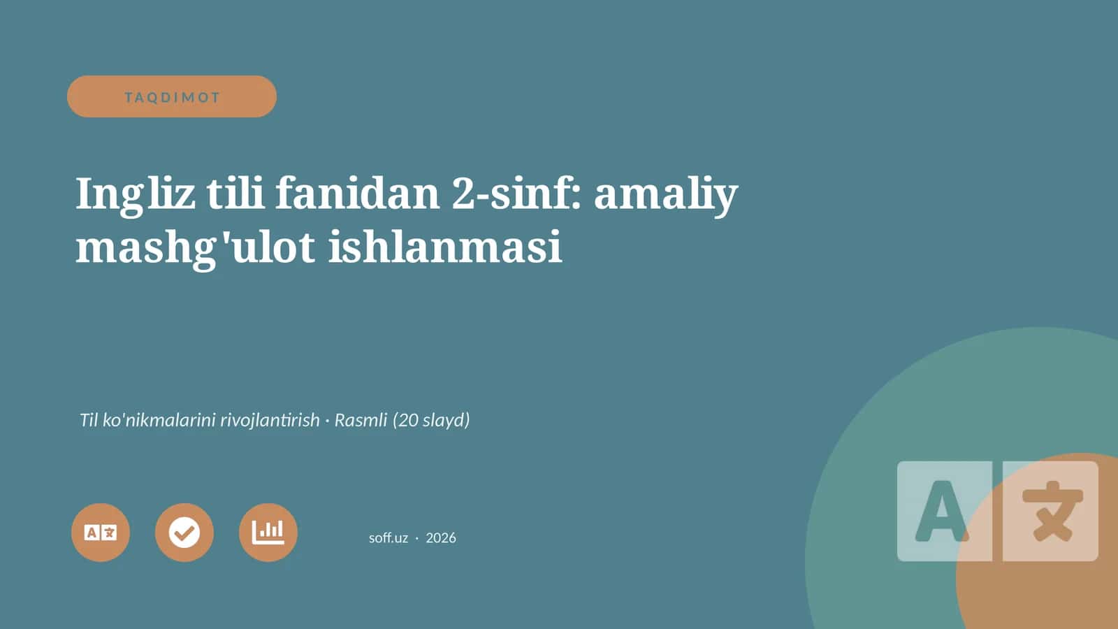 Ingliz tili fanidan 2-sinf: amaliy mashg'ulot ishlanmasi