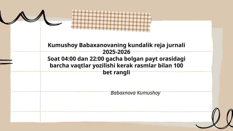 Kumushoy Babaxanovaning kundalik reja jurnali 2025-2026