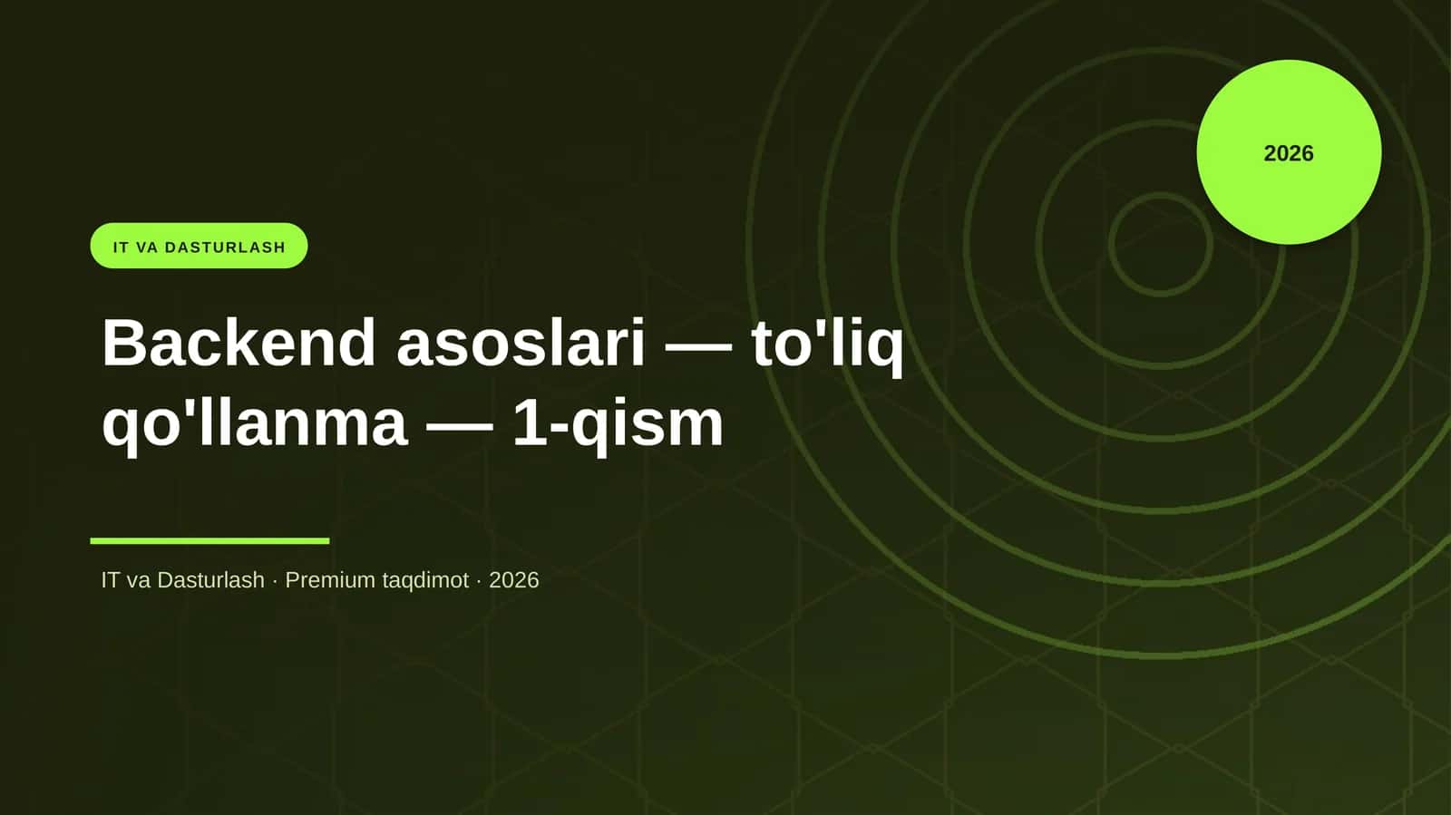 Backend asoslari — to'liq qo'llanma — 1-qism