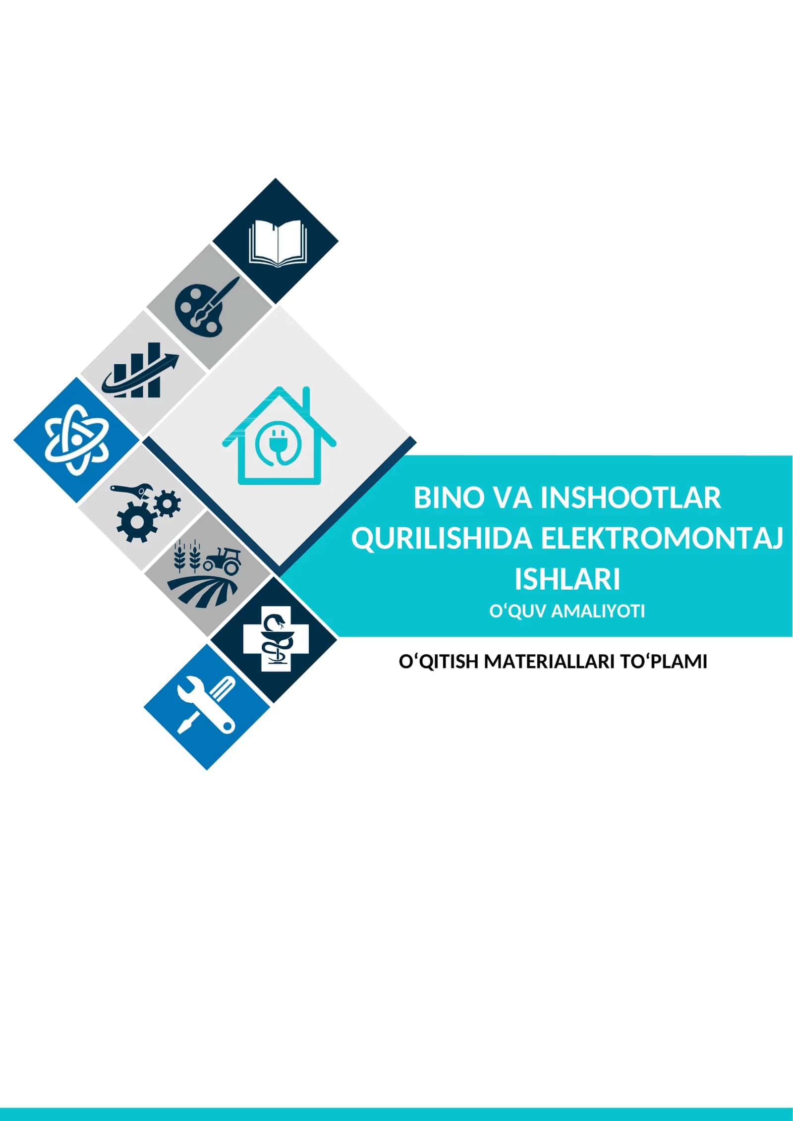 «Bino va inshoatlar qurulishida elektromontaj ishlari» o‘quv amaliyotidan O‘ Q I T I SH M A T E R I A L L A R I.