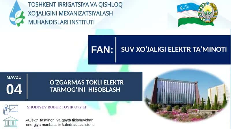 O’ZGARMAS TOKLI ELEKTR TARMOG’INI HISOBLASH