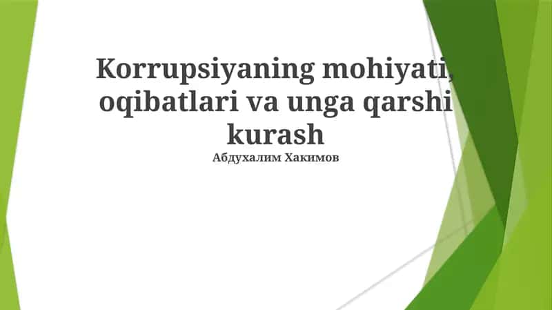 Korrupsiyaning mohiyati, oqibatlari va unga qarshi kurash