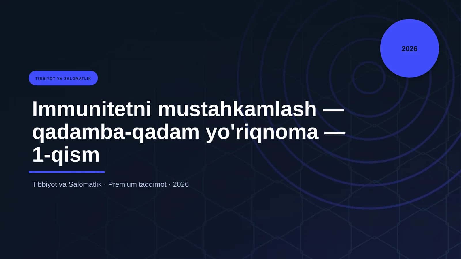 Immunitetni mustahkamlash — qadamba-qadam yo'riqnoma — 1-qism