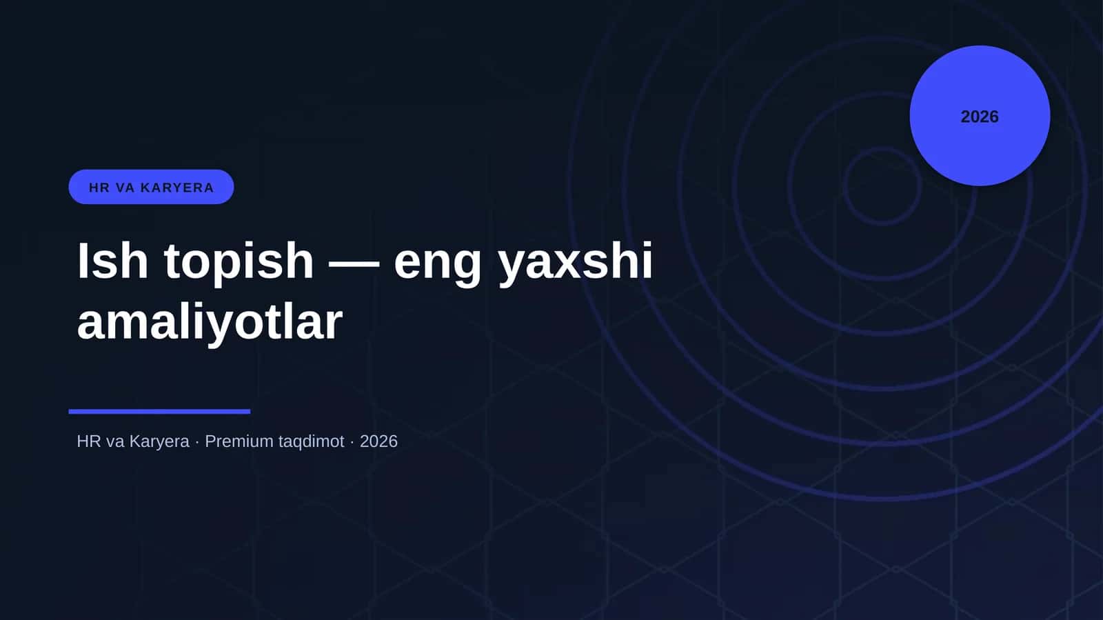 Ish topish — eng yaxshi amaliyotlar