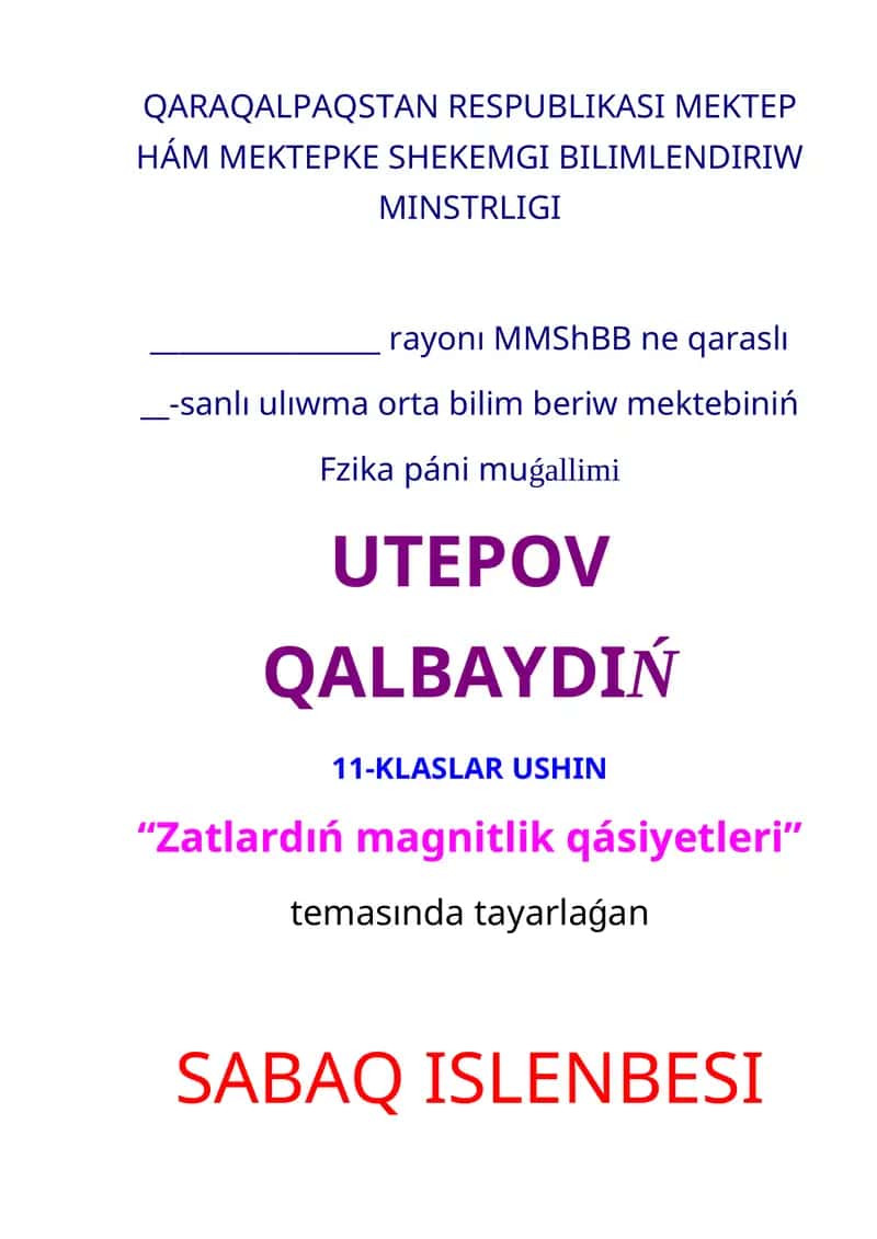 “Zatlardıń magnitlik qásiyetleri” tema