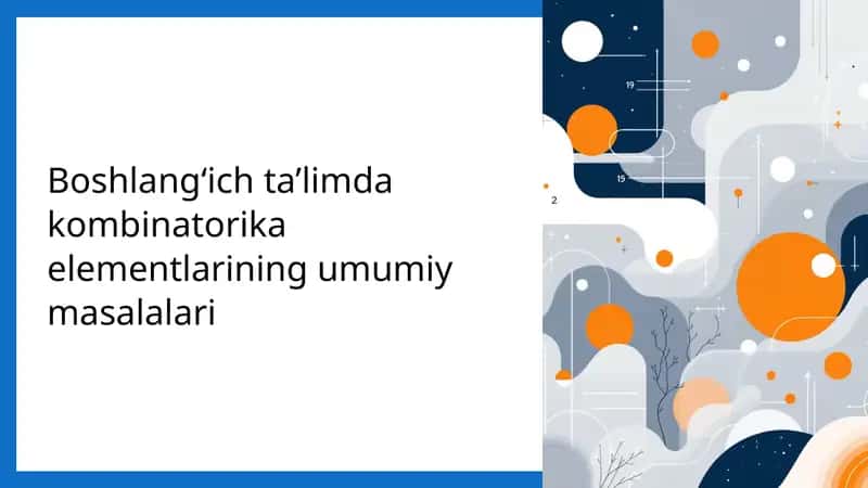 Boshlang‘ich ta’limda kombinatorika elementlarining umumiy masalalari