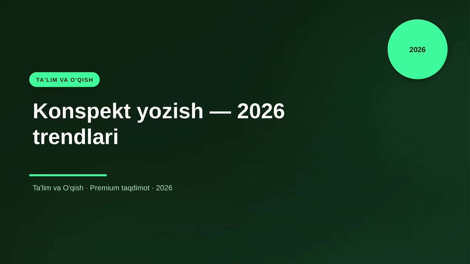 Konspekt yozish — 2026 trendlari